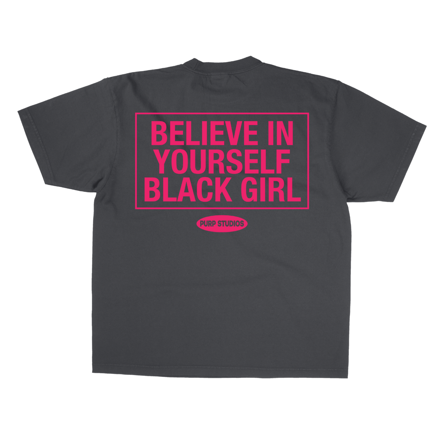PURP STUDIOS BELIEVE IN YOURSELF BLACK GIRL TEE (Smoke Grey/Pink)