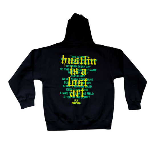 FLY PURPOSE HUSTLIN IS A LOST ART Hoodie (Black/Green/Yellow)